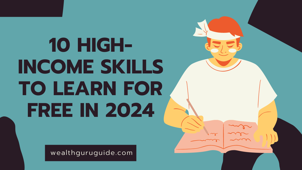 10 High-Income Skills to Learn for Free in 2024